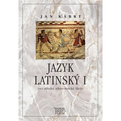 Jazyk latinský I. - Jan Kábrt