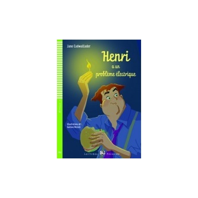 Lectures ELI Poussin 4 HENRI A UN PROBLEME ELECTRIQUE + CD