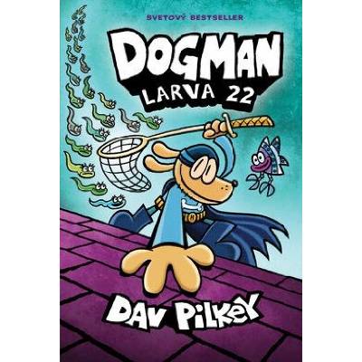 Dogman. Larva 22 (8) - Dav Pilkey
