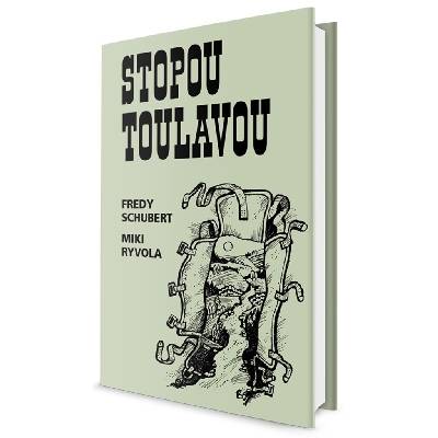 Stopou toulavou - Miki Ryvola, Fredy Schubert