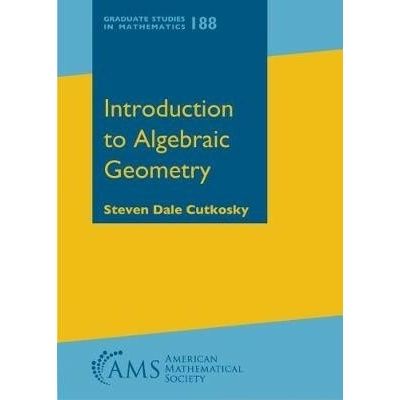Introduction to Algebraic Geometry - Cutkosky Steven Dale