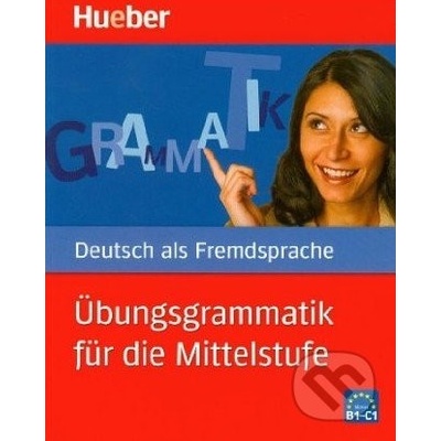 Ubungsgrammatik fur die Mittel