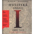Husitská epopej I. - Za časů krále Václava IV. - Vondruška Vlastimil