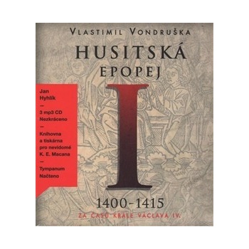 Husitská epopej I. - Za časů krále Václava IV. - Vondruška Vlastimil