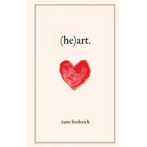 (he)art. | Zane Frederick (ISBN: 9781975853136)