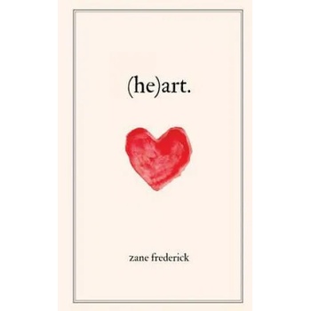 Image 1 of (he)art. | Zane Frederick