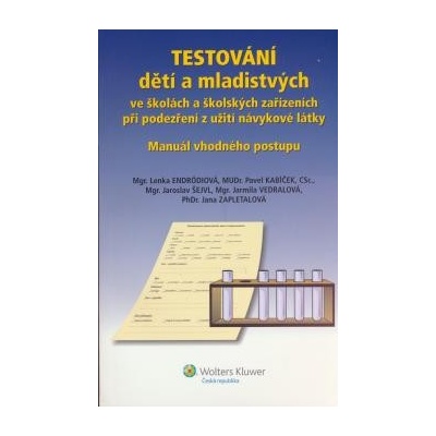 Testování dětí a mladistvých ve školských zařízeních při podezření z užití návykové látky