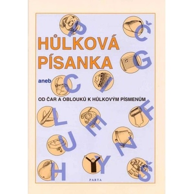 Hůlková písanka aneb od čar a oblouků k hůlkovým písmenům –