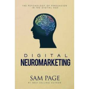 Digital Neuromarketing | Sam Page (ISBN: 9780994390226)