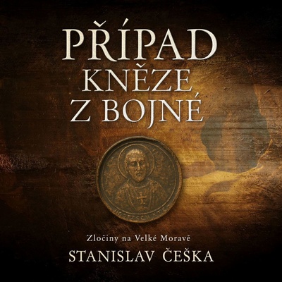Případ kněze z Bojné - Stanislav Češka - čte David Kaloč