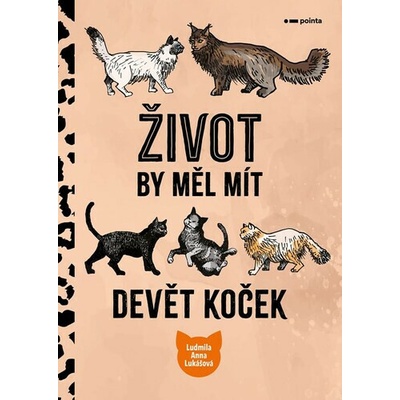 Život by měl mít devět koček - Ludmila Anna Lukášová