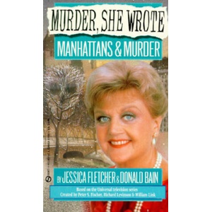 Manhattans and Murder | Jessica Fletcher, Peter S. Fischer, Richard Levinson (ISBN: 9780451181428)