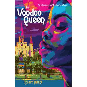 The Voodoo Queen | Tallant, Robert (ISBN: 9781455628278)