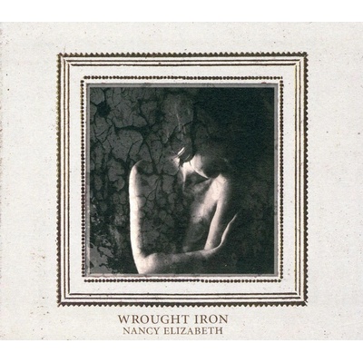 Wrought Iron - Nancy Elizabeth CD