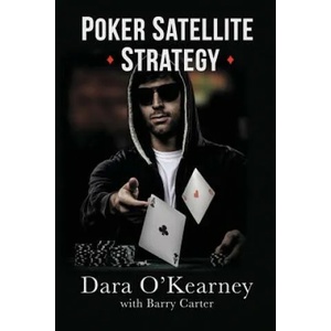 Poker Satellite Strategy | Dara O'Kearney, Barry Carter (ISBN: 9781527238091)