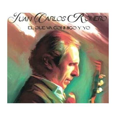 Juan Carlos Romero & Pepe Roca - El Que Va Conmigo Y Yo CD – Hledejceny.cz