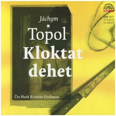 Kloktat dehet - Topol Jáchym