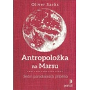 Antropoložka na Marsu - Oliver Sacks