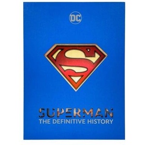 Superman: The Definitive History | Robert Greenberger (ISBN: 9798886634761)
