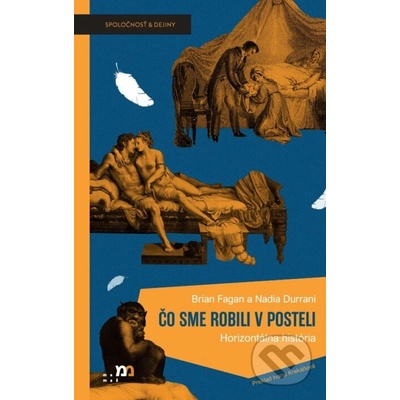 Čo sme robili v posteli - Brian Fagan, Nadia Durrani