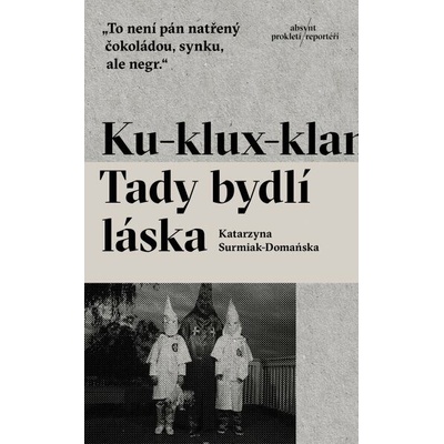 Ku-klux-klan: Tady bydlí láska