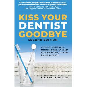 Kiss Your Dentist Goodbye (ISBN: 9780757005541)