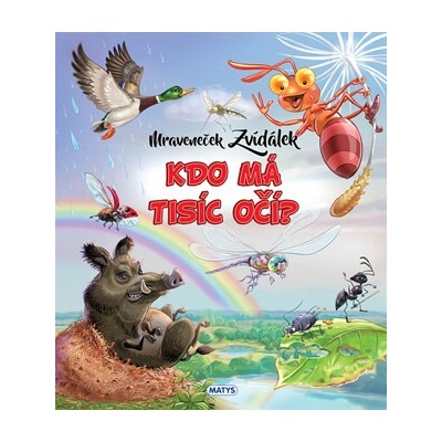 Mraveneček Zvídálek: Kdo má tisíc očí? - Rasa Dmuchovskiené
