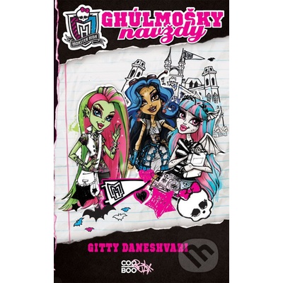 Monster High - Ghúlmošky navždy
