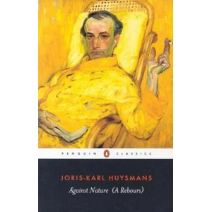 Against Nature | Joris-Karl Huysmans (ISBN: 9780140447637)