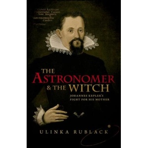 Astronomer and the Witch | Ulinka Rublack (ISBN: 9780198736776)