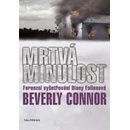 Mrtvá minulost - Beverly Connor