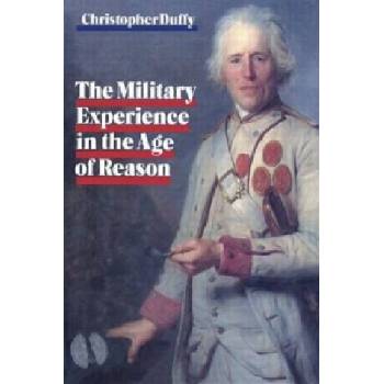 Military Experience in the Age of Reason | Christopher Duffy