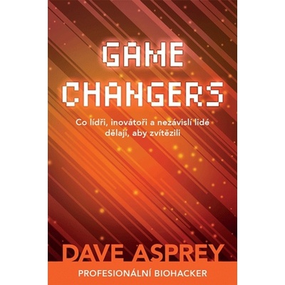 Game Changers - Dave Asprey