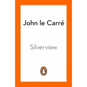 Silverview | John le Carre (ISBN: 9780241994535)