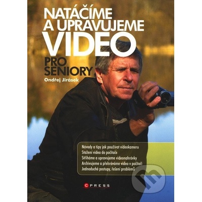 Natáčíme a upravujeme video - pro seniory - Ondřej Jirásek