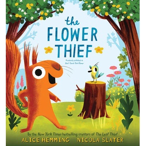 The Flower Thief | Nicola Slater (ISBN: 9781464239502)