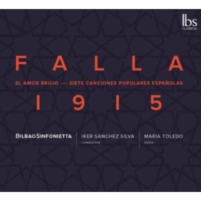 TOLEDO BILBAO SINFONIETTA - Manuel De Falla - 1915 - Amor Brujo & 7 Canciones CD