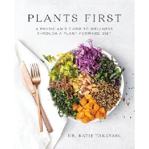 Plants First | Katie Takayasu (ISBN: 9781628604429)