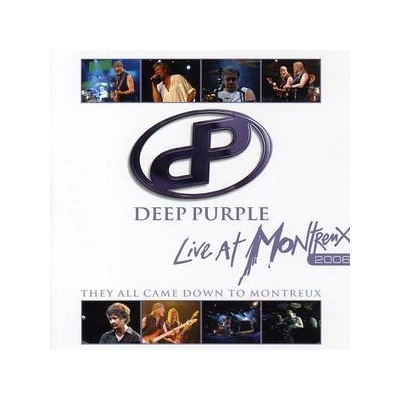 They All Came Down To Montreux - Live At Montreux 2006 - Deep Purple CD