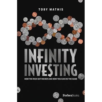 Infinity Investing | Toby Mathis
