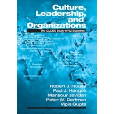 Culture, Leadership, and Organizations House Robert J.