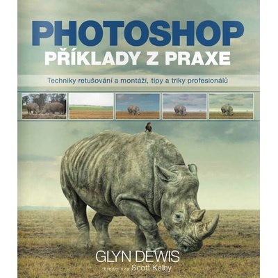 Photoshop příklady z praxe - Glyn Dewis