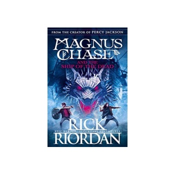 Magnus Chase and the Ship of the Dead - Rick Riordan