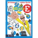 VelMistr E - Jiří Chalupa
