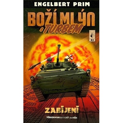 Boží mlýn s turbem 3 - Zabíjení