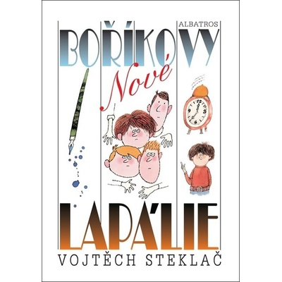 Nové Boříkovy lapálie - Vojtěch Steklač