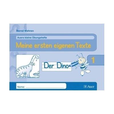 Meine ersten eigenen Texte - Wehren, Bernd