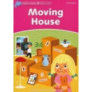 Dolphin Readers Starter Level: Moving House | Di Taylor (ISBN: 9780194400824)