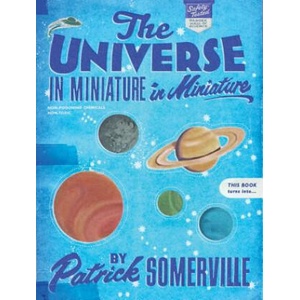 Universe in Miniature in Miniature | Patrick Somerville (ISBN: 9780982580813)