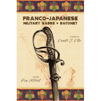 Franco-Japanese Military Sabre and Bayonet | Mitchell Russ Mitchell